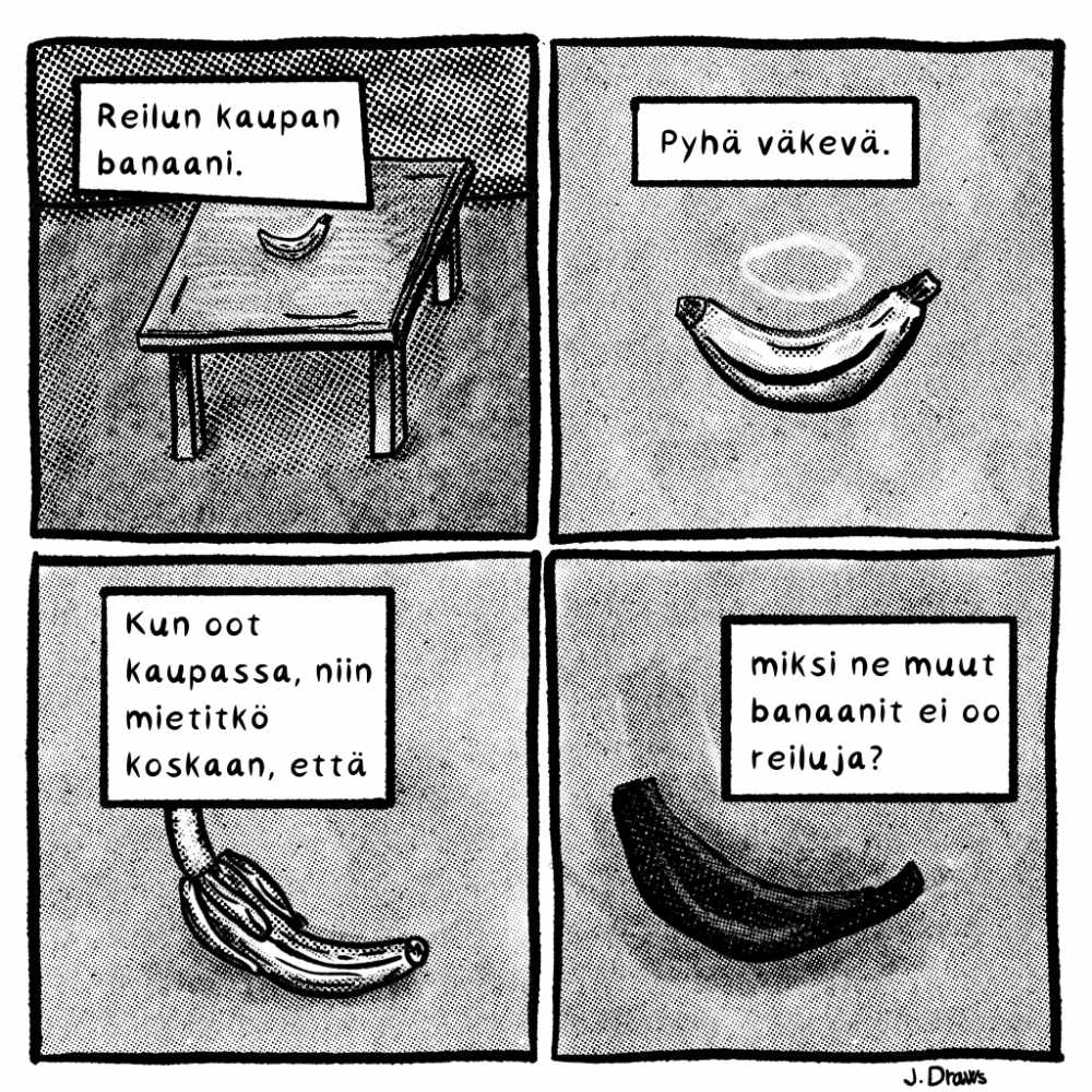 Banaanit. Reilunkaupan banaanit. Oletko miettinyt mitä ne muut banaanit ovat?